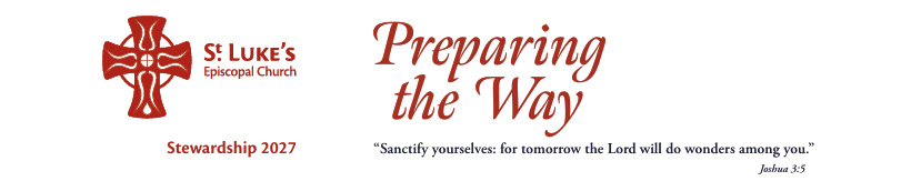 St. Luke’s Preparing the Way